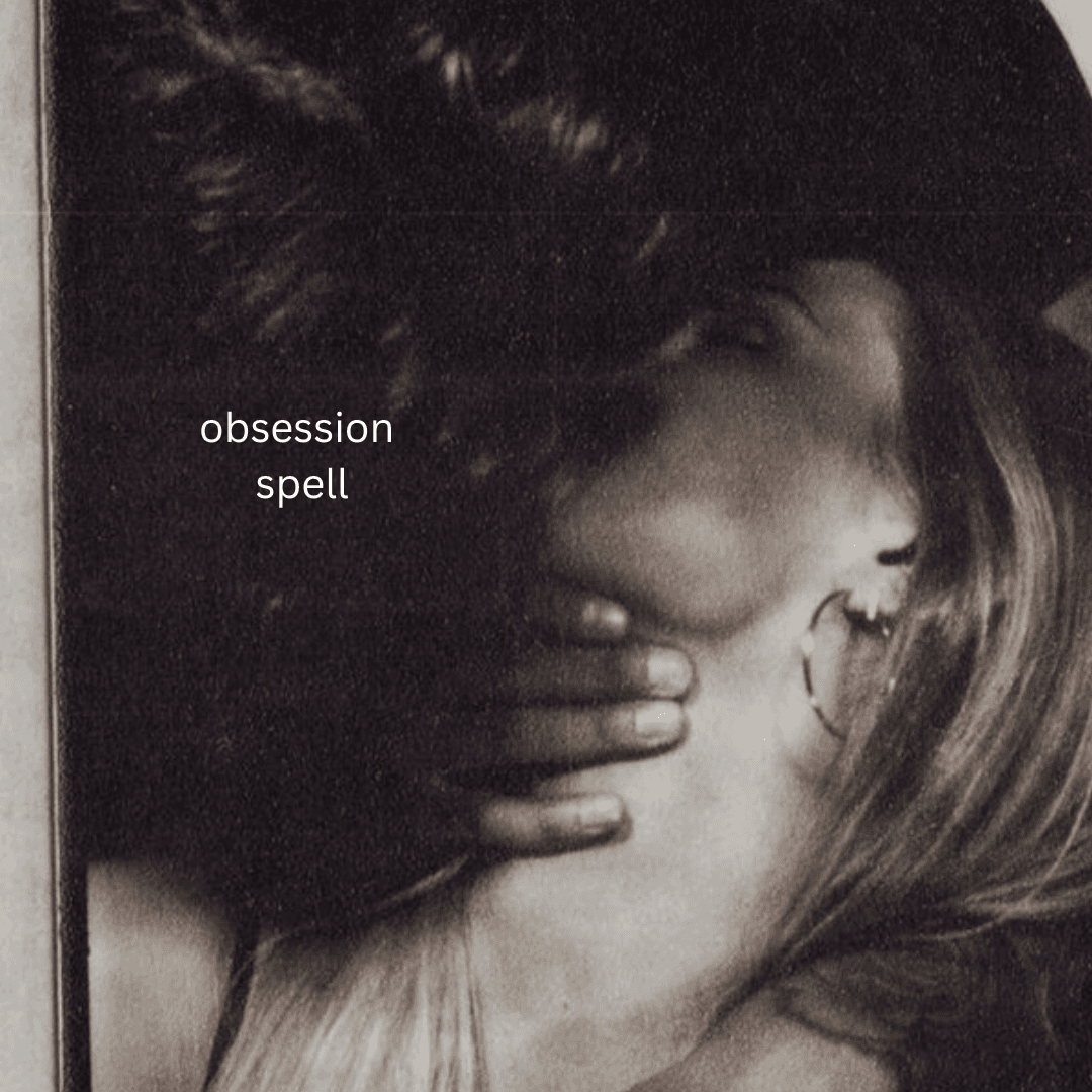 Obsession Ritual