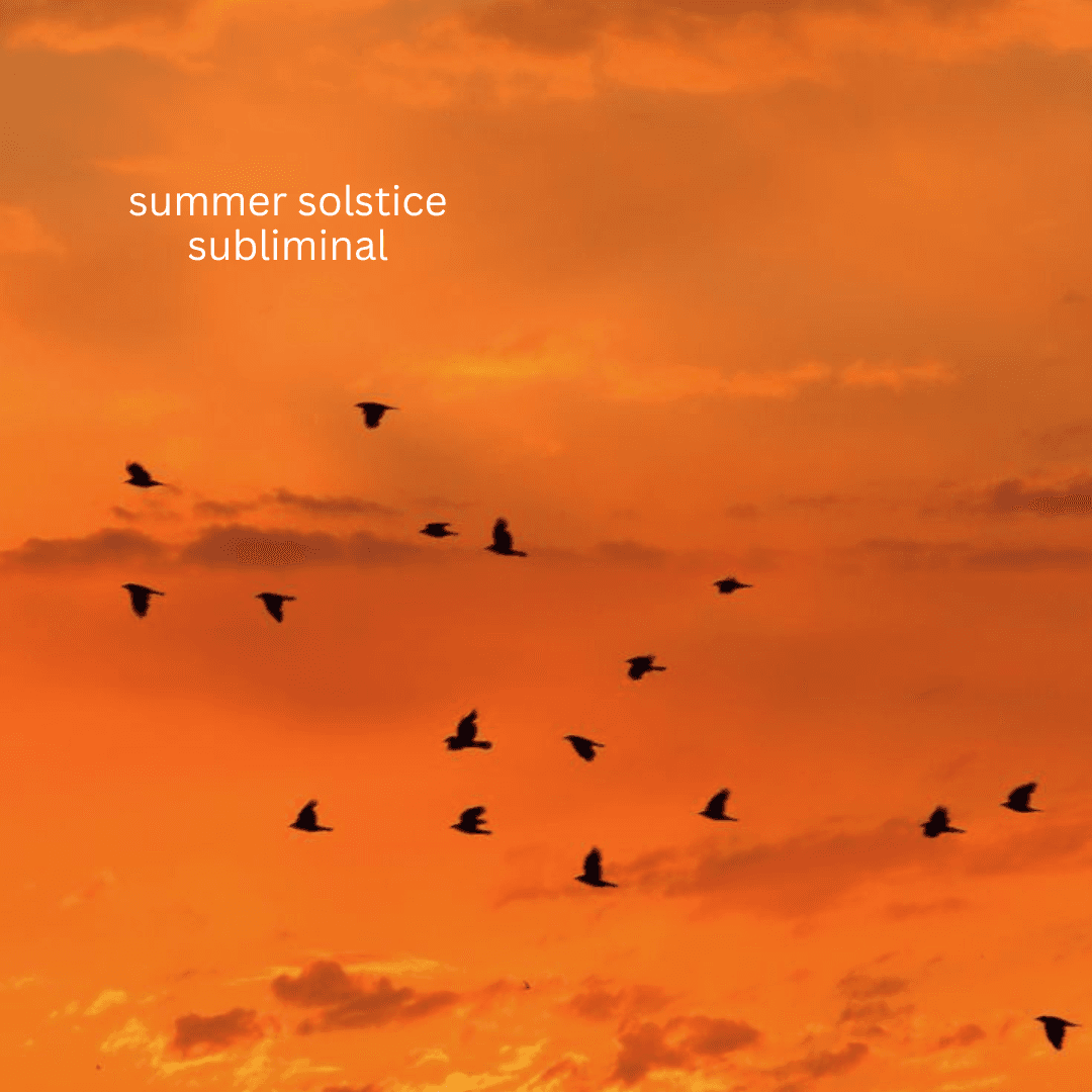 Summer Solstice Subliminal